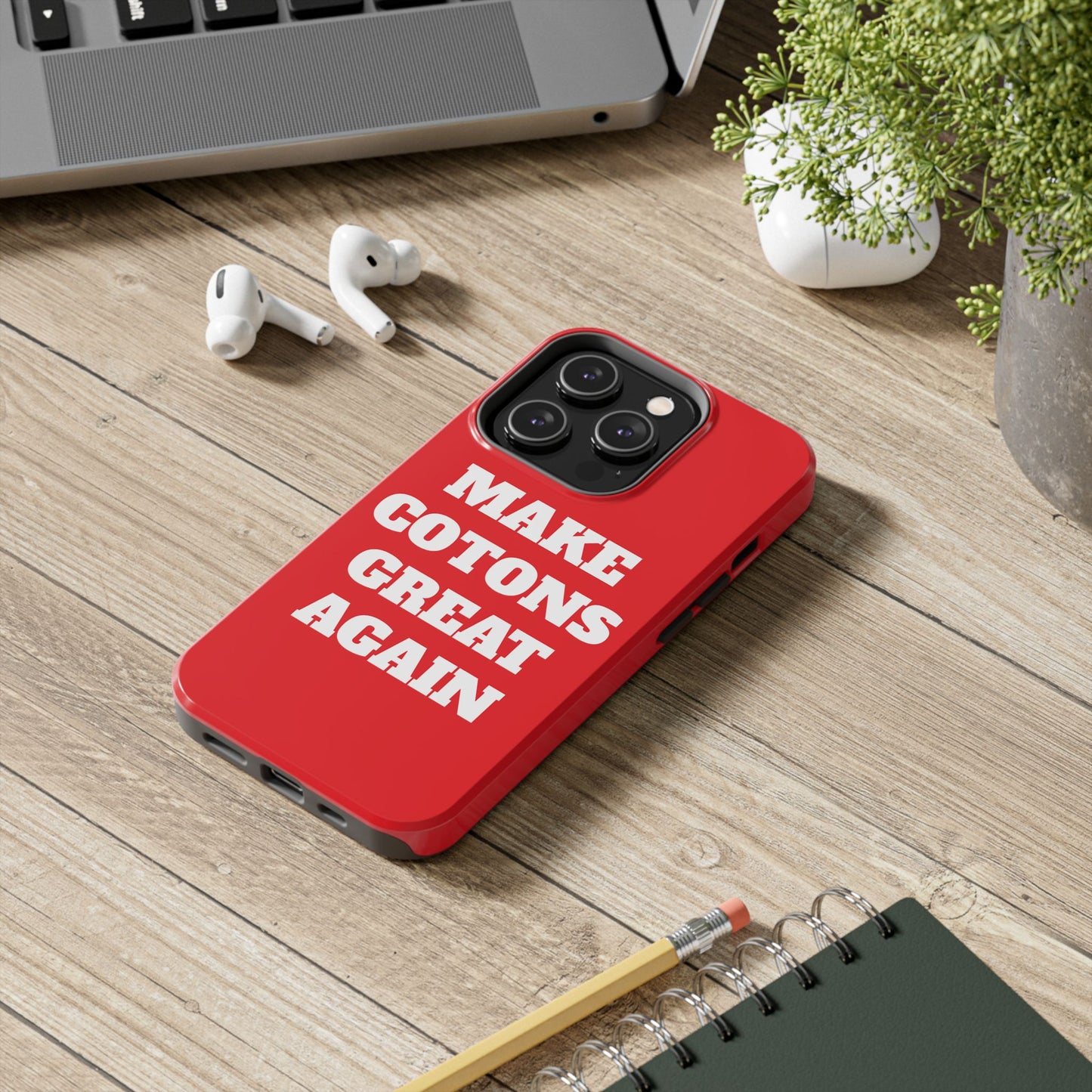 “Make Cotons Great Again” Tough Phone Case