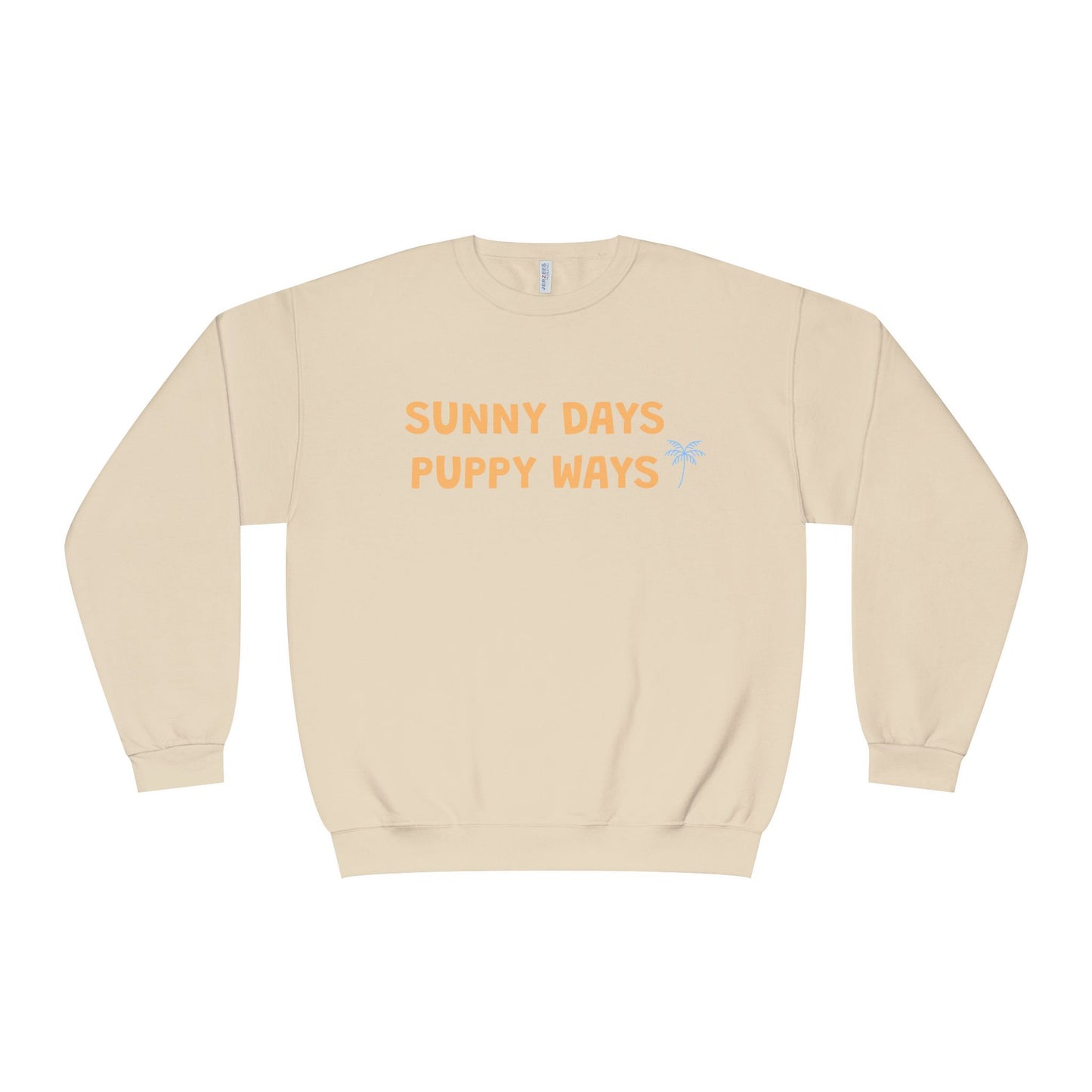 Beige sweatshirt with 'Sunny Days Puppy Ways' Rio's Paws