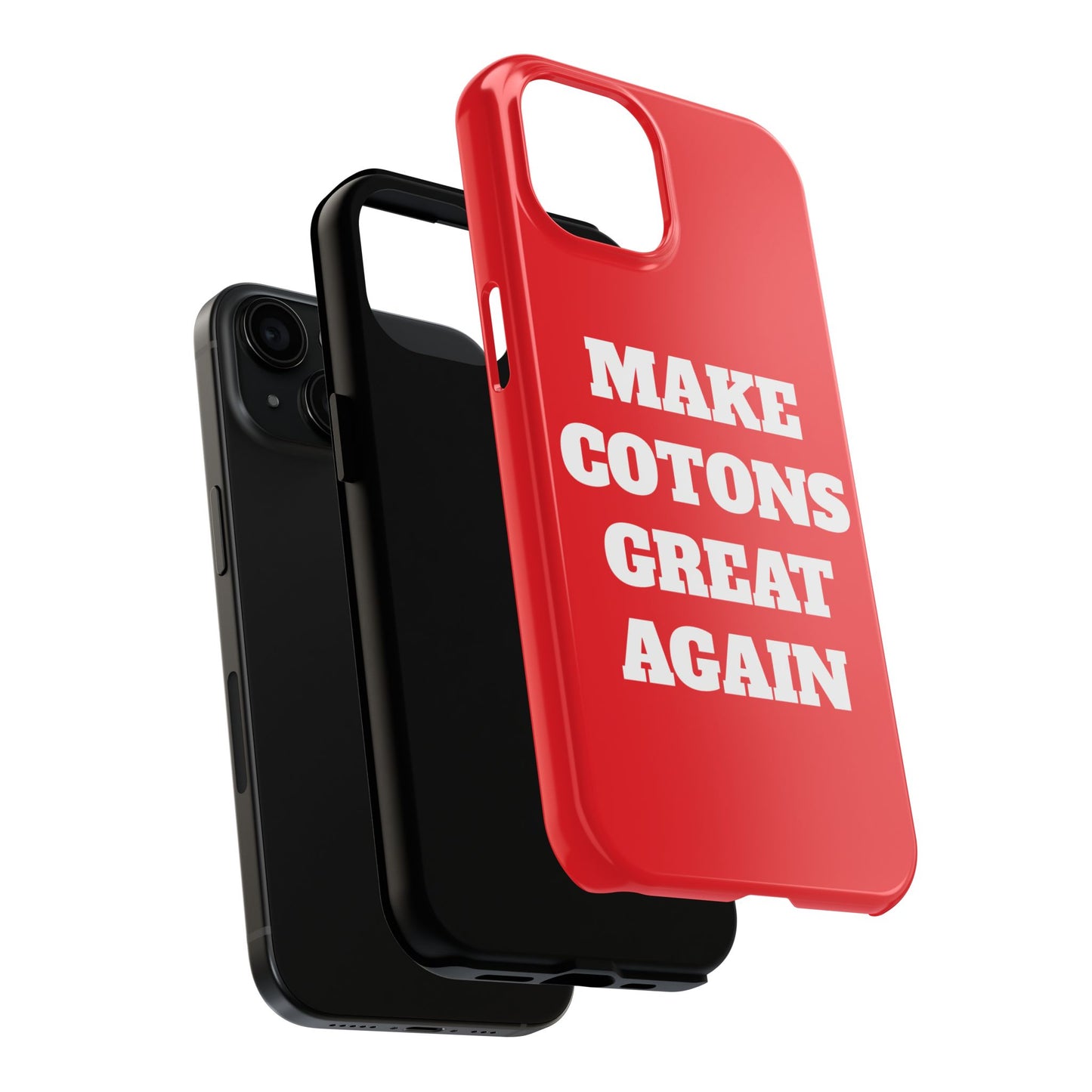 “Make Cotons Great Again” Tough Phone Case