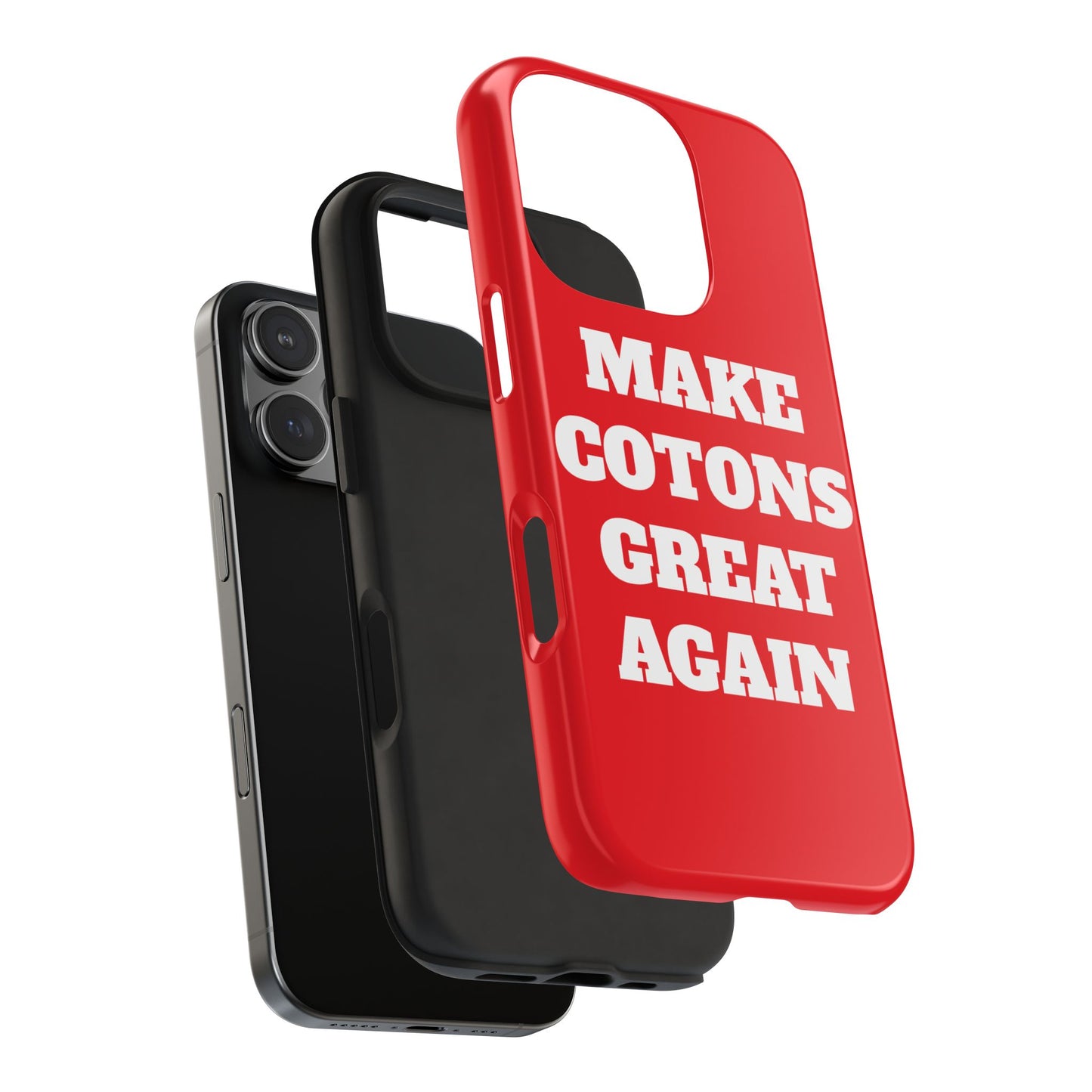 “Make Cotons Great Again” Tough Phone Case